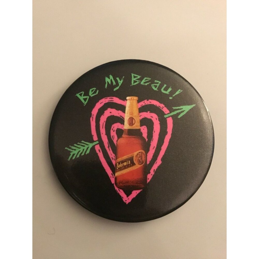 VINTAGE BEER BOHEMIA - BE MY BEAU PROMO heart cupid  PINBACK BUTTON Pin Rare!